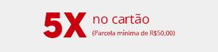 Parcele 5x no cartao